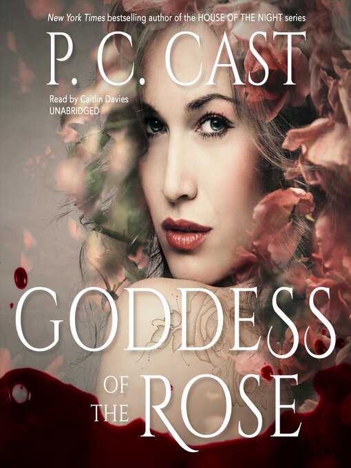 Title details for Goddess of the Rose by P. C. Cast - Available